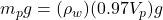 m_pg=(\rho_w)(0.97V_p)g