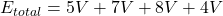 E_{total}=5V+7V+8V+4V