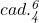 cad.\mathit{^6_4}