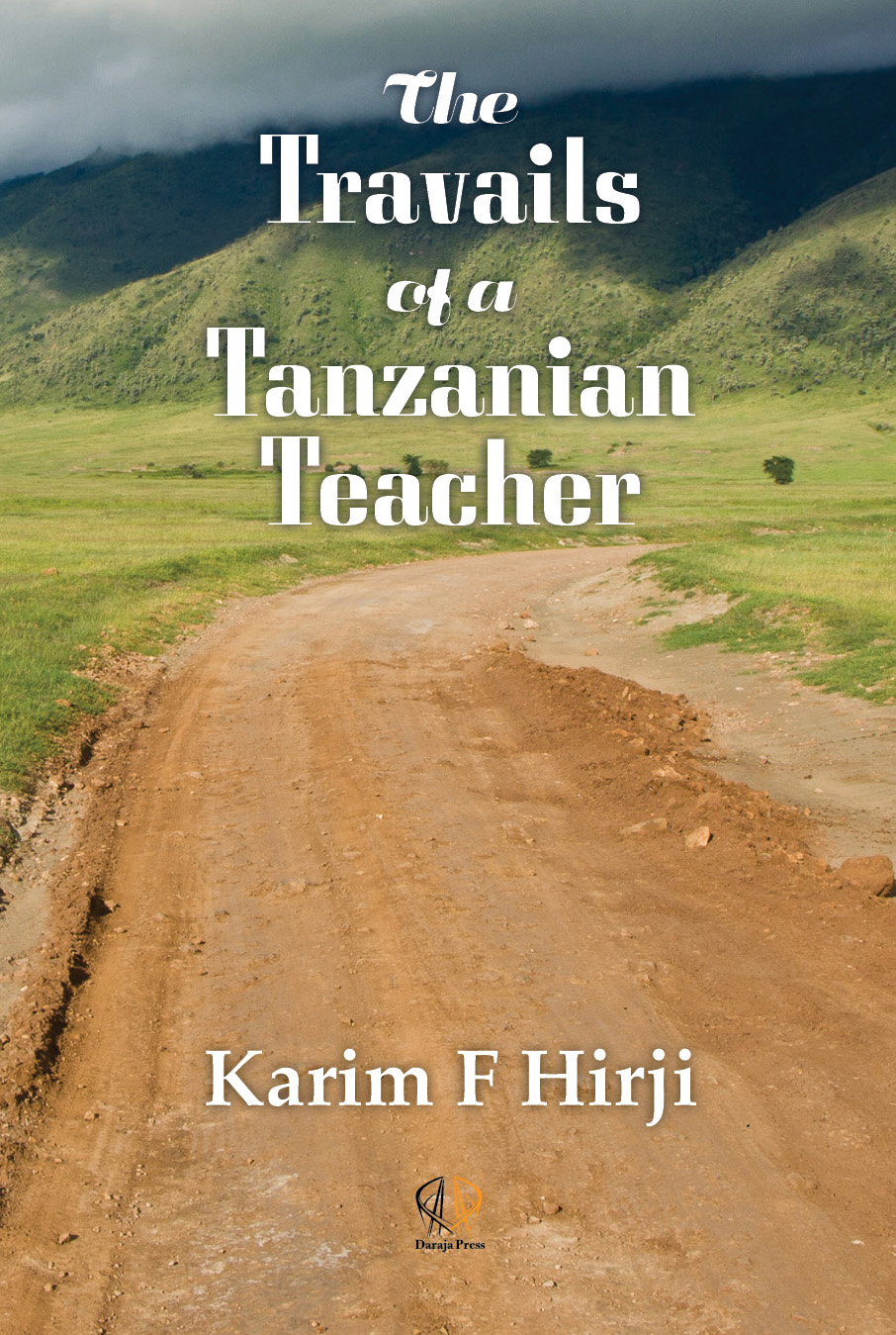 Cover image for The Travails of a Tanzanian Teacher