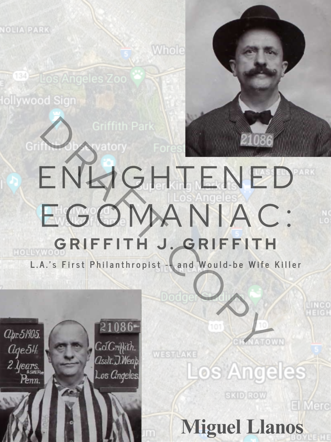 Cover image for Enlightened Egomaniac: The Life, Times & Crime of Griffith Jenkins Griffith