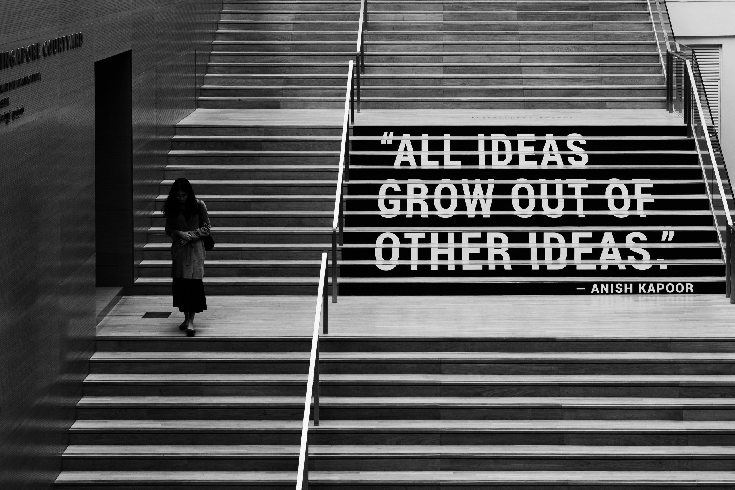 All Ideas Grow Out of Other Ideas This phrase is written on the stairs