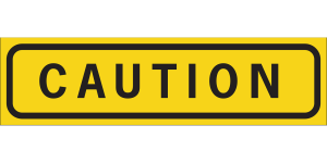 Caution sign