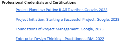 In a resume, a person may list and link to their micro-credentials in a section for professional credentials and certifications.