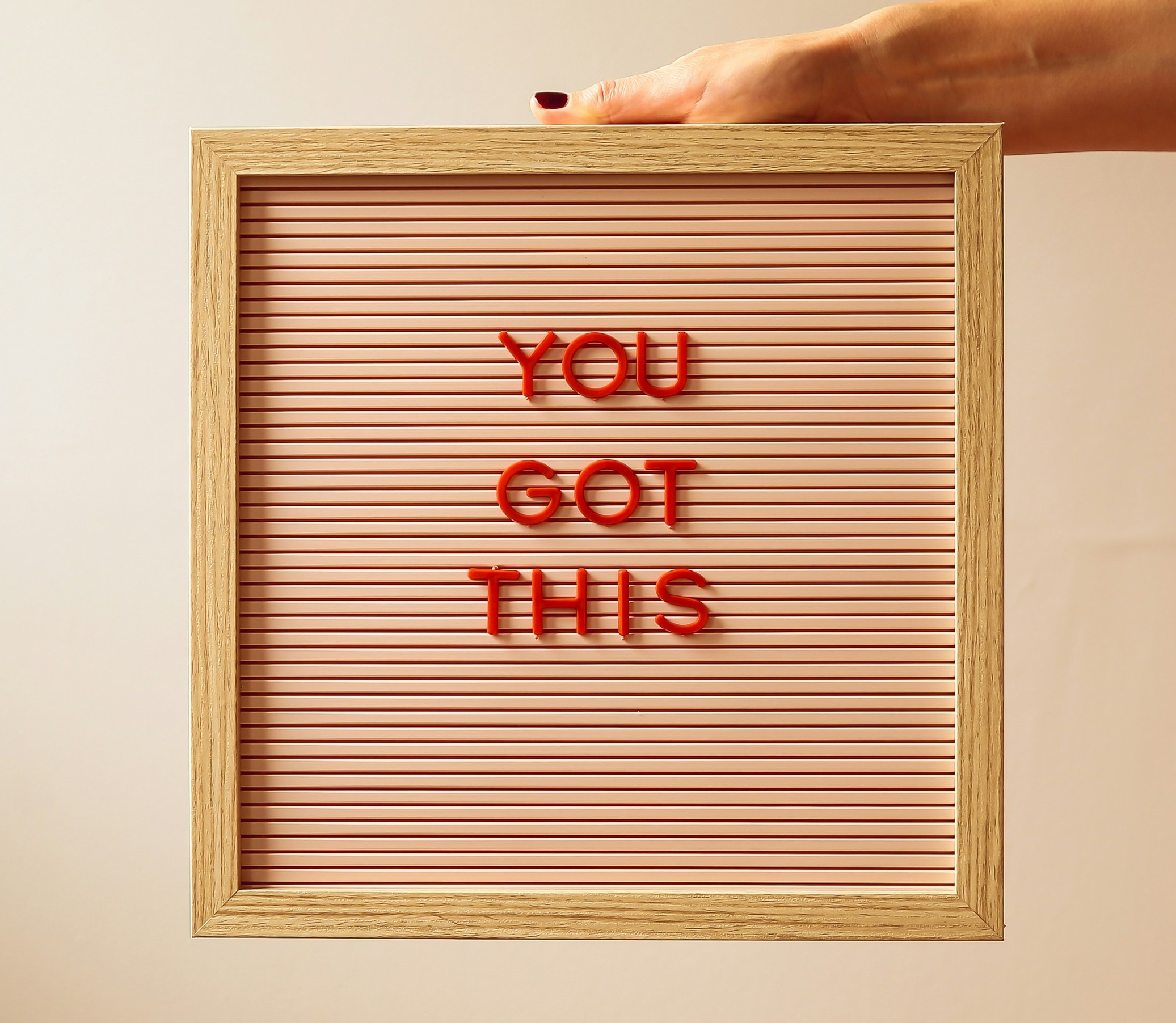 You Got This