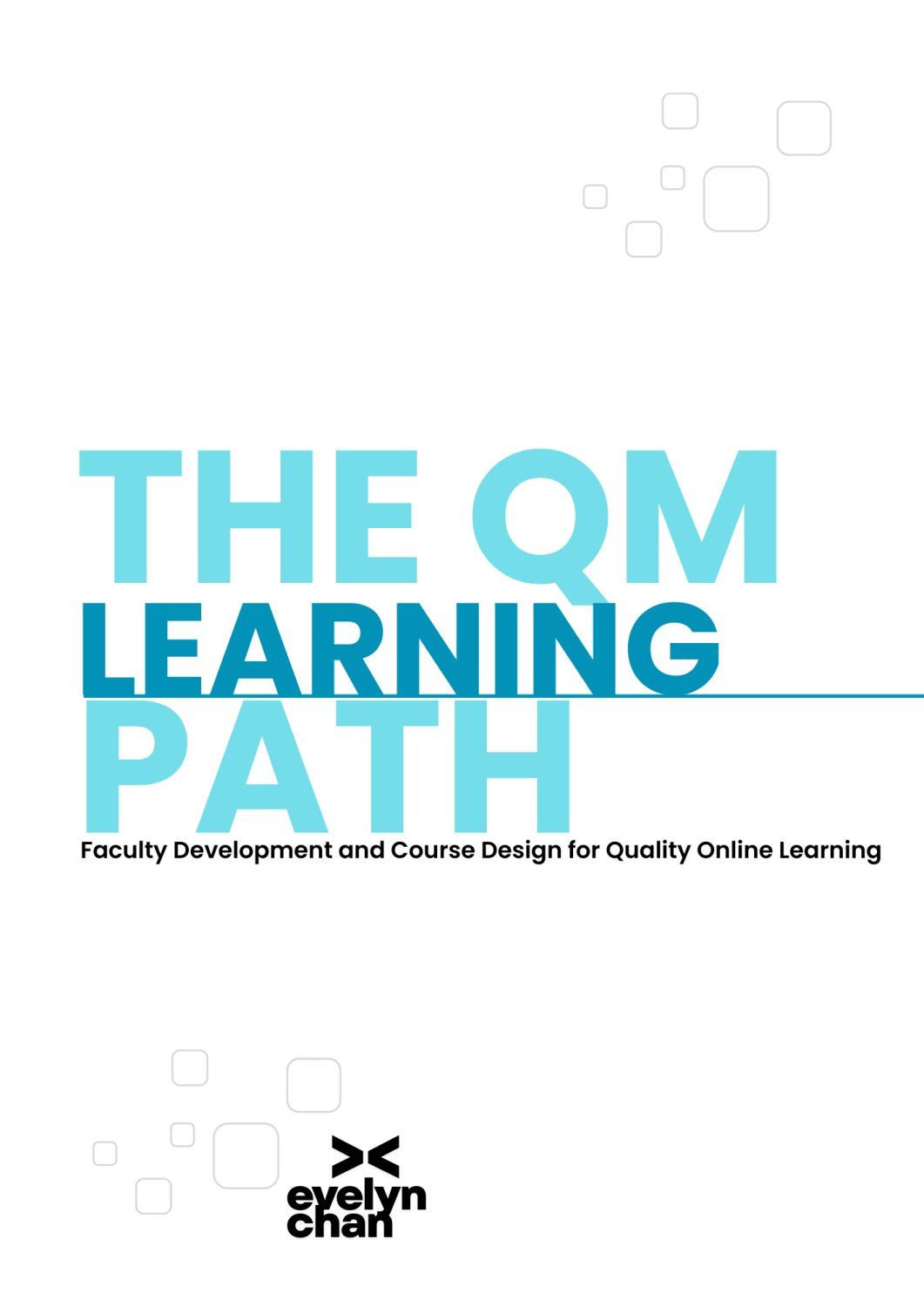 Cover image for The QM Learning Path: Faculty Development and Course Design for Quality Online Learning