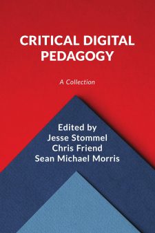 Critical Digital Pedagogy – Simple Book Publishing