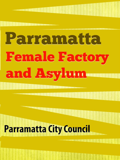Cover image for The Parramatta Female Factory and Insane Asylum