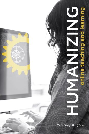 Cover image for Humanizing Online Teaching and Learning