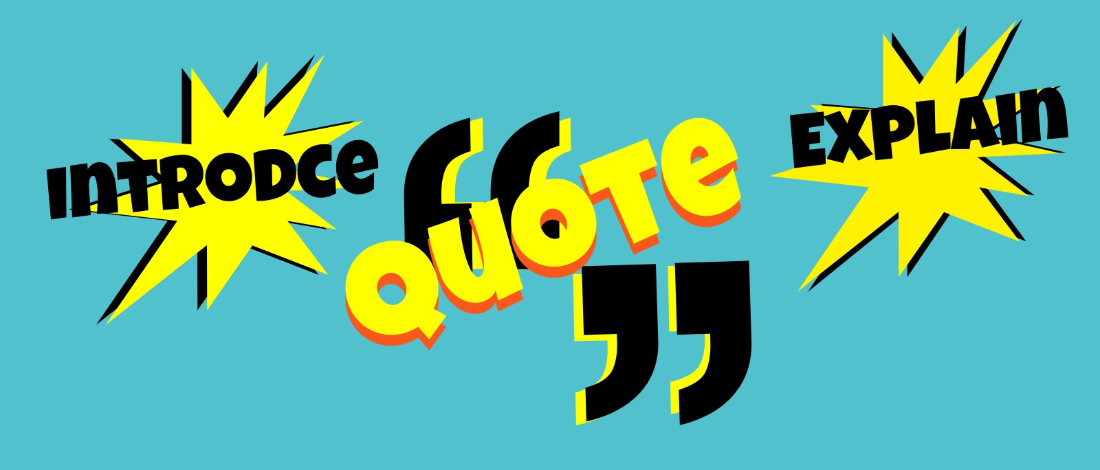 An all-text graphic reminds readers to introduce, quote, explain