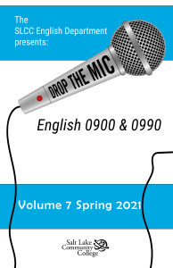 The SLCC English Department Presents Volume 7 of Drop the Mic. Spring 2021