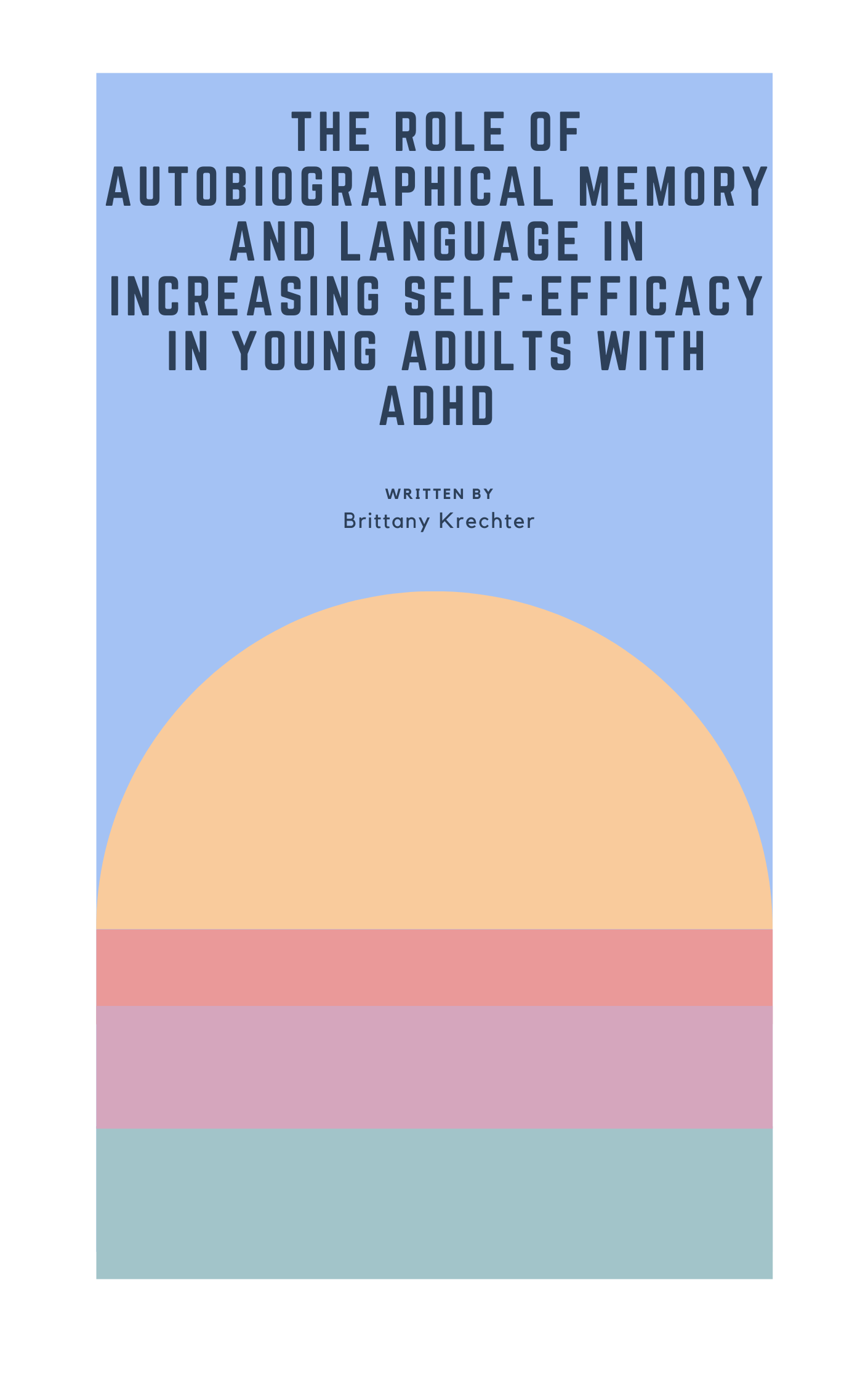 Cover image for The Role of Autobiographical Memory and Language in Increasing Self-Efficacy in Young Adults with ADHD