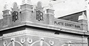 Platte County Bank - Close Up