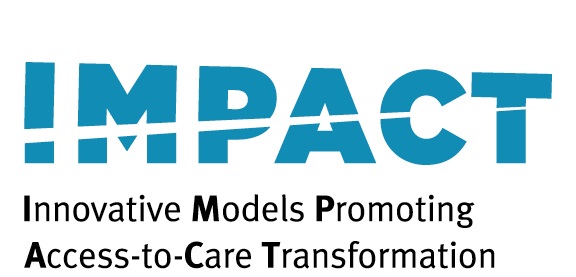 IMPACT Innovative Models Promoting Access-to-Care Transformation
