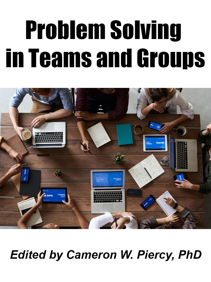 Cover image for Problem Solving in Teams and Groups (updated at: https://opentext.ku.edu/teams/)