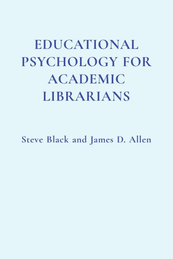 Cover image for Educational Psychology for Academic Librarians