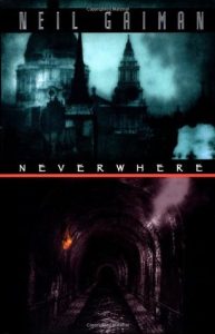 Neverwhere, Neil Gaiman – First Impressions