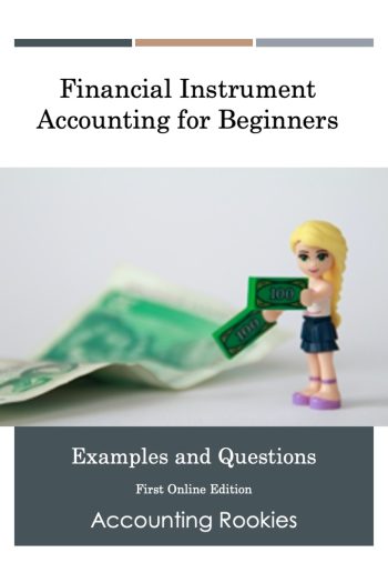 Cover image for Financial Instrument Accounting for Beginners: Examples and Questions