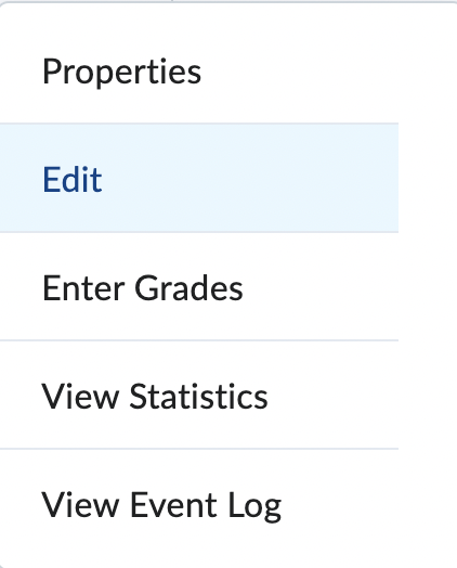 Dropdown menu shown when clicking the down arrow beside an assignment name in the D2L Grades view; includes the 'Edit' option.