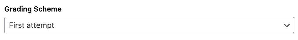 A screenshot of the Grading Scheme selection in the LMS Grade Reporting box. In this screenshot the Grading Scheme is set to 'First attempt'