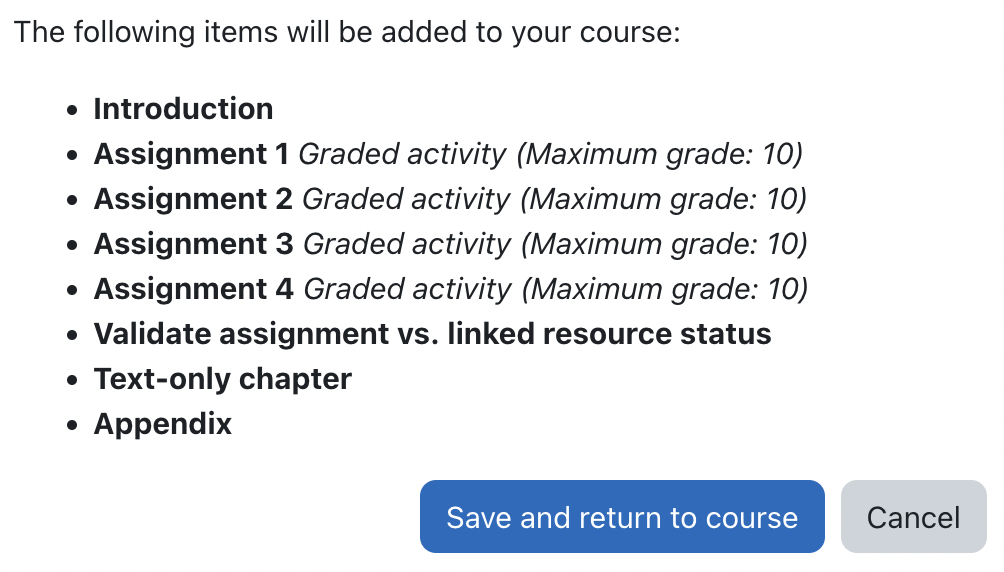 Confirmation message in Moodle: 'The following items will be added to your course' with a list of selected pages from the content selector.