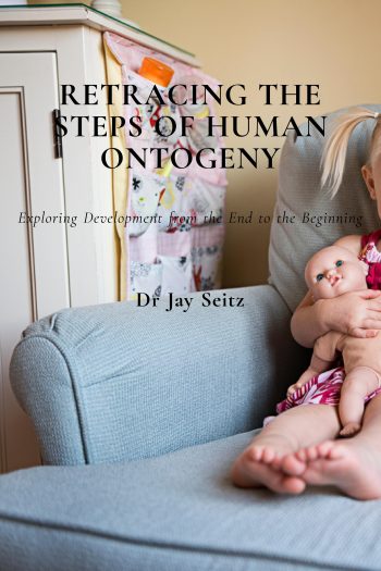 Cover image for Retracing the Steps of Human Ontogeny