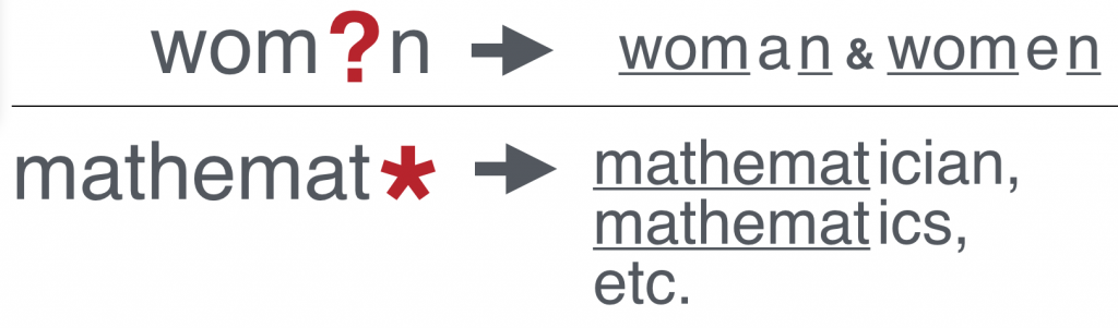 Asterisks (*) match any number of characters that fit the rest of the pattern, and the question mark (?) matches a single character within a pattern.